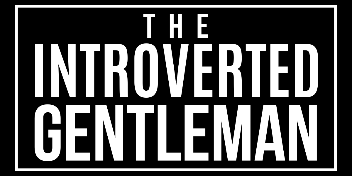 The Introverted Gentleman 